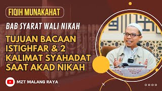 Tujuan Membaca Istighfar \u0026 Dua Kalimat Syahadat Dalam Akad Nikah - Ust. Nur Hadi #fiqih