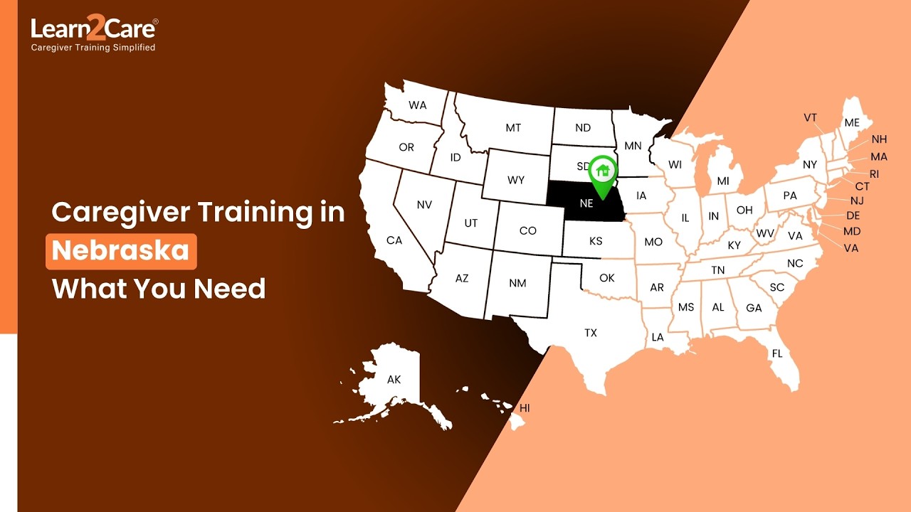 Nebraska Caregiver Training Requirements | Stay Compliant with Learn2Care