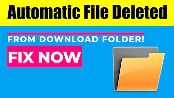 FIXED! Automatic File Deleted from Download Folder || Best 2 ways 🔥👌