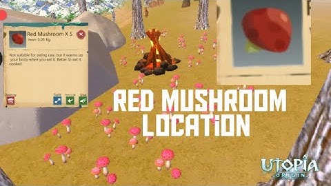 Utopia origin|| red mushroom location #1