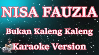 Nisa Fauzia - Bukan Kaleng Kaleng (Karaoke) | CBerhibur