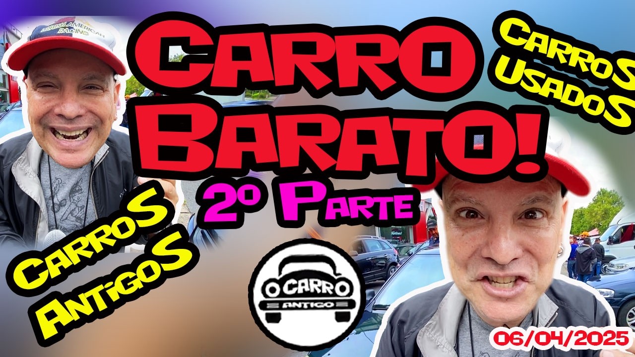CARROS BARATOS À VENDA, ANTIGOS COM PREÇOS, DIA 06/04/2025, PRAÇA HERÓIS DA FEB – SP Parte 2