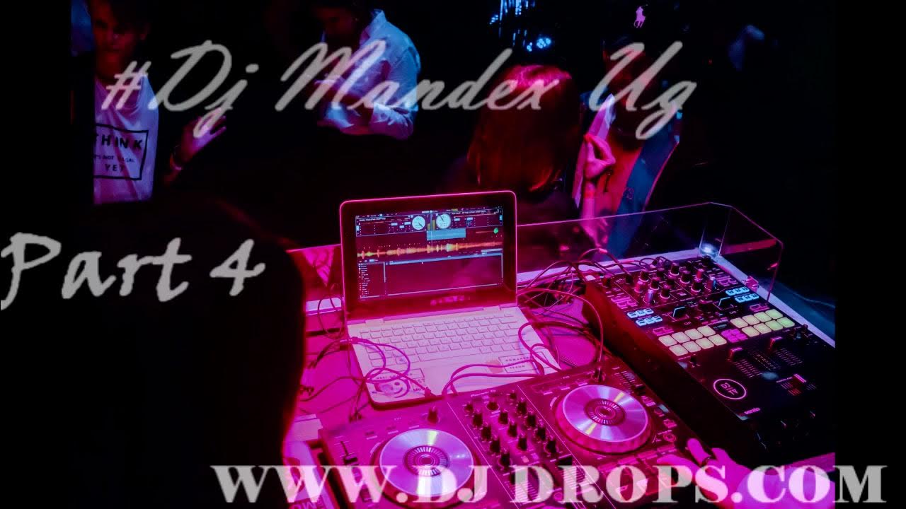 New Latest Dj Drops Samples Sound Effects Part 4 2021 Dj Mandex Ug new-latest-dj-drops-samples-sound-effects-part-4-2021-dj-mandex-ug