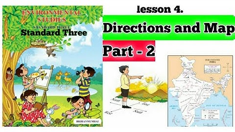 Directions and Maps ||standard 3 || Environmental studies|| Maharashtra State Board || Part - 2
