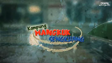 Kampung Mangkuk Sengkuang | Telemovie