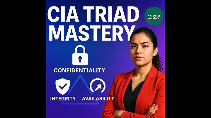 CIA TRIAD MASTERY: FROM SECURITY NEWBIE TO CYBER EXPERT!