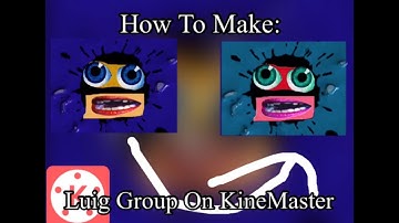 How To Make Luig Group On KineMaster