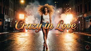 [10 Hours] - Crazy in Love - Beyoncé - Perfect Loop