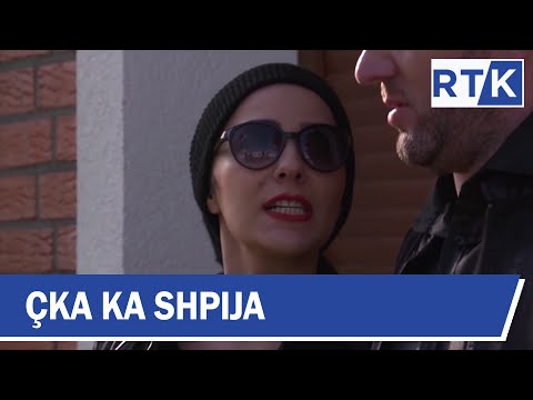 Çka ka shpija - Episodi 19