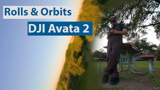 Rolls & Orbits- DJI Avata 2