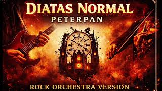Di Atas Normal  Peterpan  Noah progressive Metal Orchestra Version