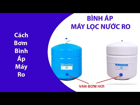 cách bơm bình áp máy lọc nước