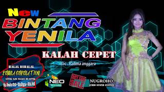 KALAH CEPET VOC.RAHMA ANGGARA - NEW BINTANG YENILA TERBARU 2018