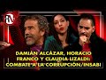 Damián Alcázar, Horacio Franco y Claudia Lizaldi: Combate a la corrupción/INSABI- Perspectivas