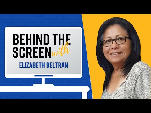 Behind the Screen with Elizabeth Beltran