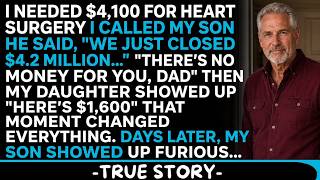 My Millionaire Son Refused $4,100 For My Heart Surgery - My Struggling Daughter Gave Me Everything.. Update