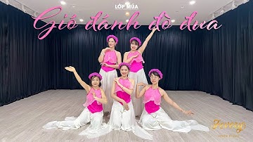 Lớp múa GIÓ ĐÁNH ĐÒ ĐƯA | Sản phẩm học viên Fevery