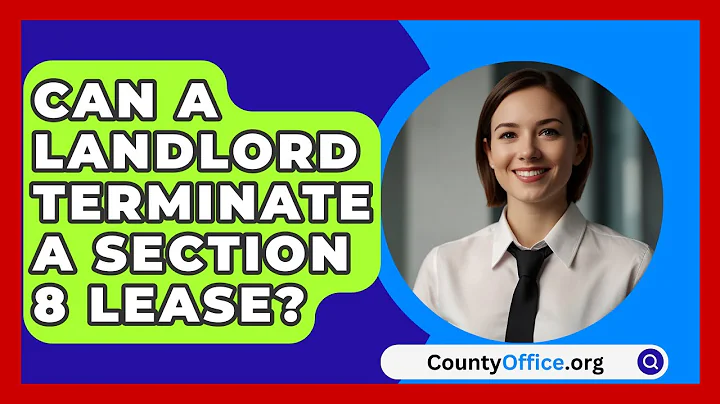 Can A Landlord Terminate A Section 8 Lease? - CountyOffice.org