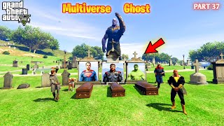 Multiverse Ghost Hulk Thor Superman Dead Next Who Will Die in GTA5 #37