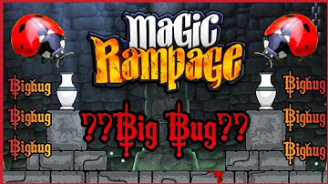 Magic Rampage Another Big Bug 💀