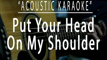 Put your head on my shoulder - Paul Anka (Acoustic karaoke)