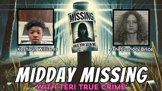 S1 E34 | Keshaun Williams & Janet Brice | Midday Missing