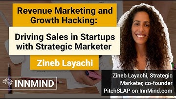 Growth Marketing, Revenue Marketing and Growth Hacking in Startups with Zineb Layachi