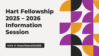 Hart Fellowship 2025–2026 Information Session
