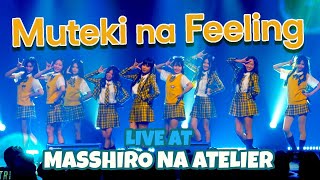 【LIVE PERFORMANCE】Muteki na Feeling【Masshiro na Atelier】