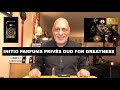 NEW Initio Parfums Privés Oud For Greatness REVIEW + GIVEAWAY (CLOSED)