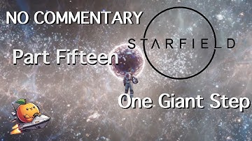 Starfield NOOB Gameplay Playthrough Part Fifteen No Commentary