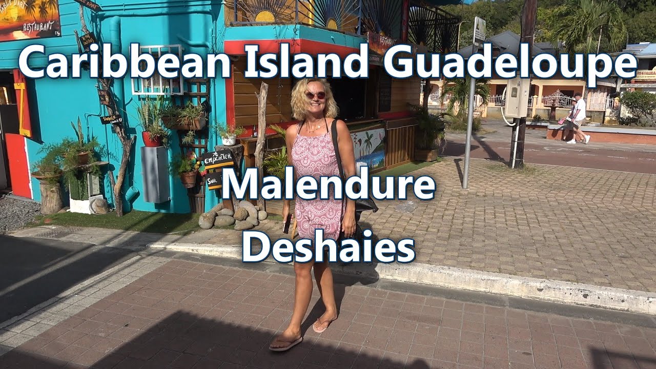 Ep 24: Caribbean Island Guadeloupe (2) Malendure and Deshaies