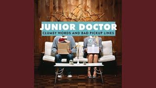 Video thumbnail of "Junior Doctor - Beautiful and Blind"