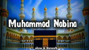 Muhammad Nabina | slow end Reverb Naat 💚 |@AS-MR-WASIM : #lofi #slowedandreverb  #naatsharif 