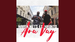 Video-Miniaturansicht von „Narek Mets Hayq - Ara Vay (feat. Hranto)“