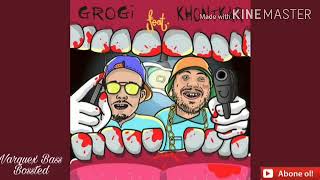 Grogi feat. Khontkar - Gelemem | Bass Bossted 🔊 Resimi