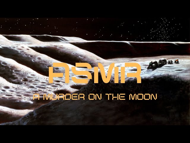 A murder on the moon | ASMR Sleep Story