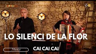 Cai Cai Cai - Lo Silenci De La Flor - La Musicala Live Session