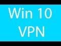 How To Setup a VPN in Windows 10