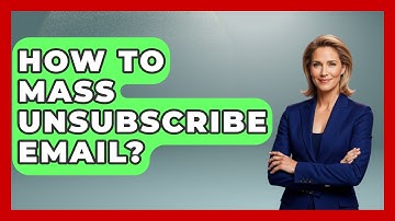 How To Mass Unsubscribe Email? - TheEmailToolbox.com