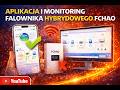 Falownik FCHAO, aplikacja na telefon, zdalny monitoring pracy.| FCHAO inverter, remote monitoring.