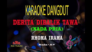 Karaoke Derita Dibalik Tawa Nada Pria - Rhoma Irama (Karaoke Dangdut Tanpa Vocal)