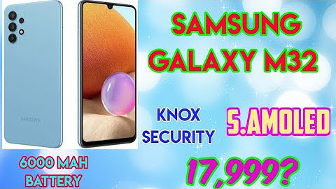 samsung galaxy m32 launch date in India | samsung galaxy m32 specifications | samsung m32 price