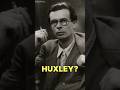 ¿Quién fue Aldous Huxley?