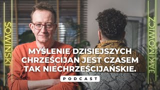 Czy nie bałeś się, że demon się zemści, że Cię w końcu dopadnie? | PODCAST SOWIŃSKI X JAKIMOWICZ