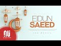 Eidun saeed 2022  no music version  mesut kurtis  maher zain lyrics