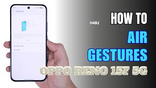 Cara Menggunakan Gerakan Udara pada OPPO Reno 15F 5G Cara Menggunakan Gerakan Udara pada OPPO Reno 15F 5G