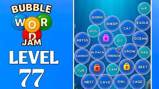 Bubble Word Jam Level 77 Full Walkthrough Solution