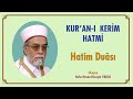 Kur An ı Kerim Hatmi Hatim Duası Okuyan Hasan Hüseyin VAROL Mukabele Hatim Kur An ı Kerim Hatmi Hatim Duası Okuyan Hasan Hüseyin VAROL Mukabele Hatim