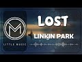 Linkin Park - Lost [Lyrics]